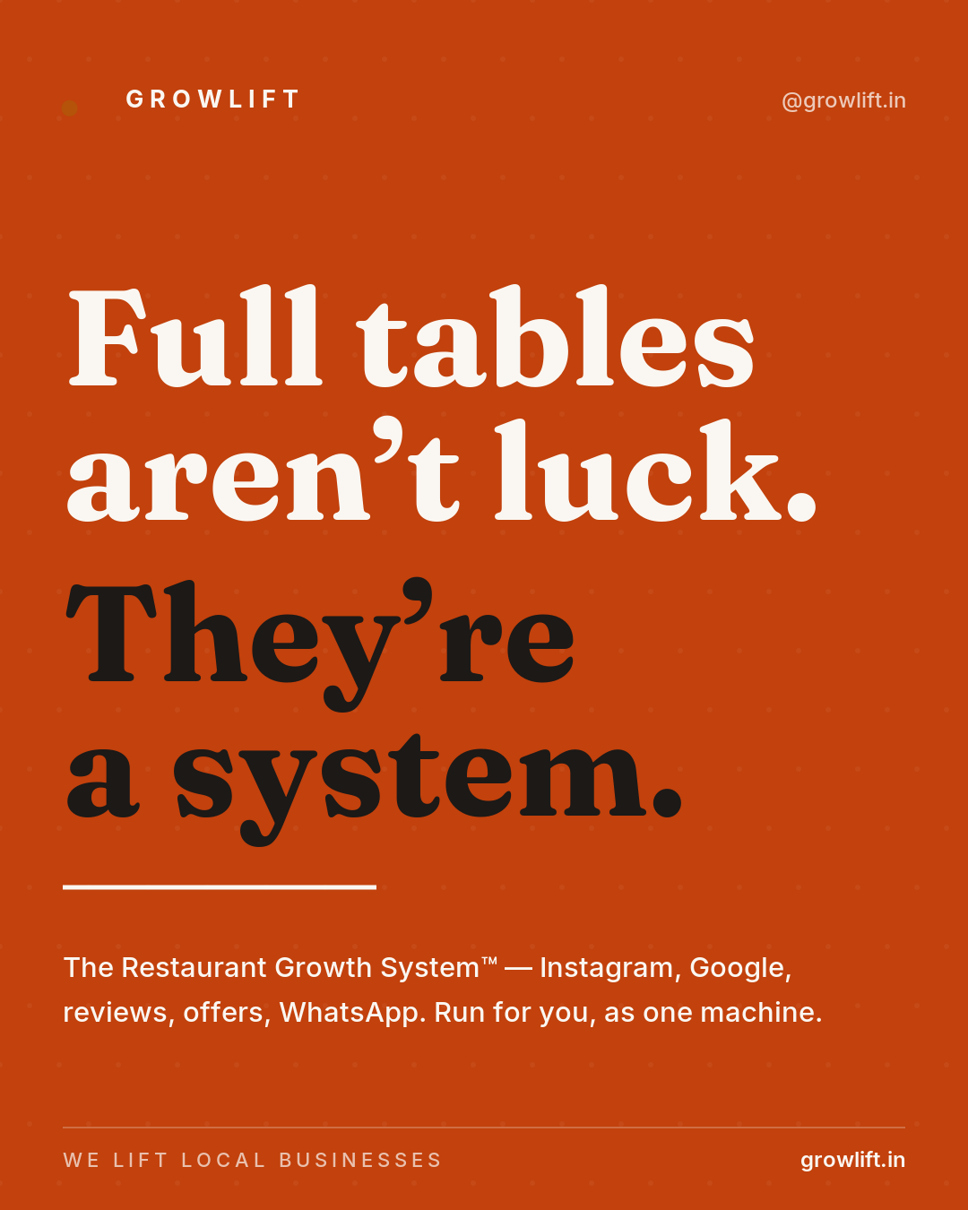 Full tables aren't luck.